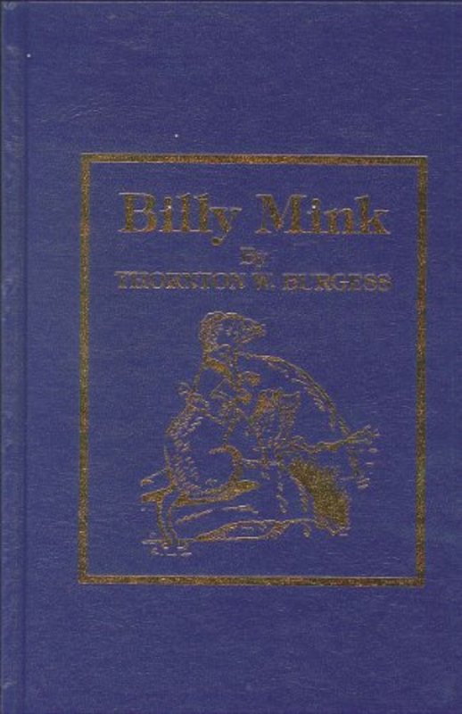 Book cover for "Billy Mink" by Thornton W Burgess