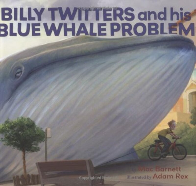 Book cover for "Billy Twitters and His Blue Whale Problem" by Mac Barnett