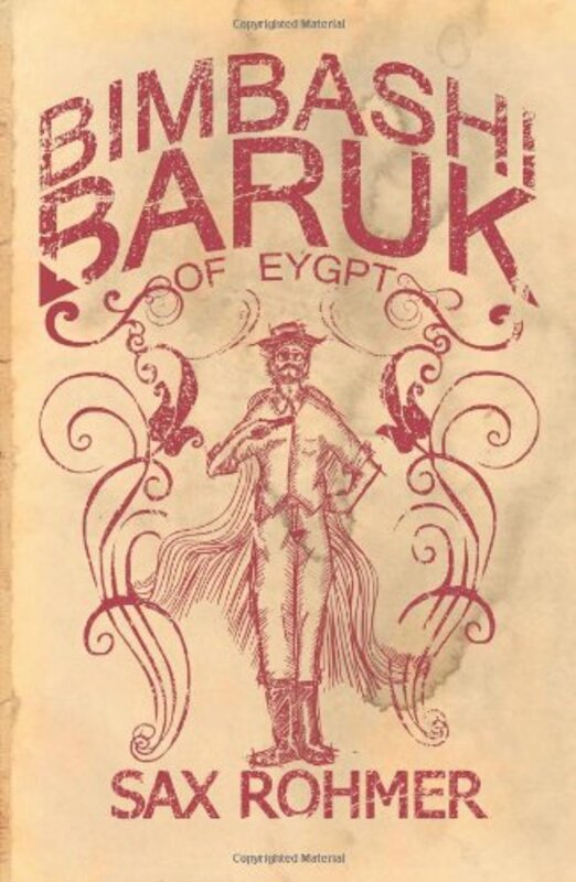 Book cover for "Bimbashi Baruk of Egypt / Egyptian Nights" by Sax Rohmer