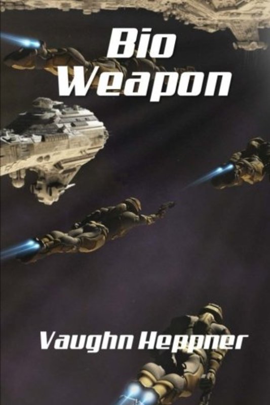 Book cover for "Bio-Weapon" by Vaughn Heppner