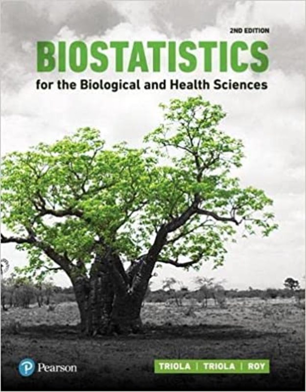 Book cover for "Biostatistics for the Biological and Health Sciences" by Marc Triola