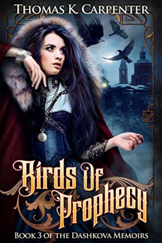 Book cover for "Birds of Prophecy" by Thomas K Carpenter