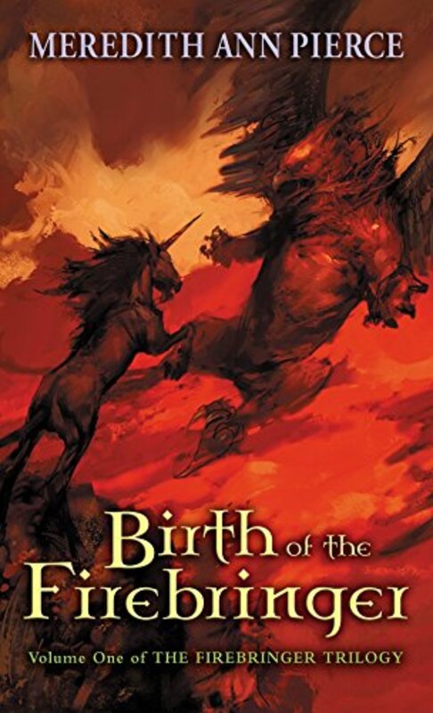 Book cover for "Birth of the Firebringer" by Meredith Ann Pierce