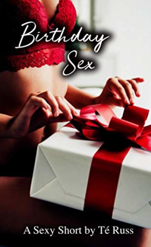 Book cover for "Birthday Sex" by Te Russ
