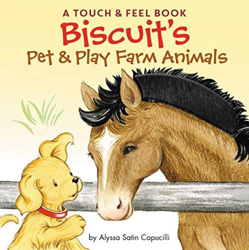 Book cover for "Biscuit's Pet and Play Farm Animals: A Touch and Feel Book" by Alyssa Satin Capucilli