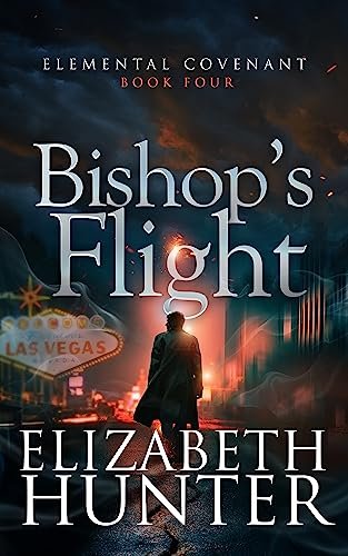 Book cover for "Bishop's Flight" by Elizabeth Hunter