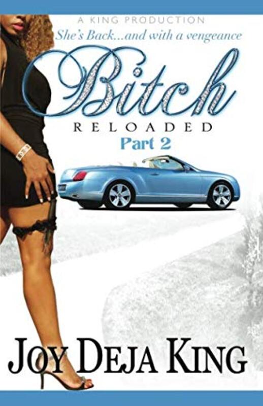 Book cover for "Bitch Reloaded" by Joy Deja King