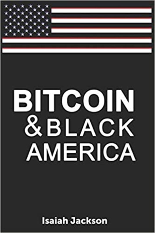 Book cover for "Bitcoin & Black America" by Isaiah Jackson