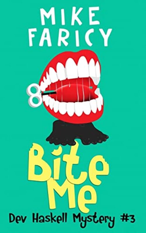 Book cover for "Bite Me" by Mike Faricy