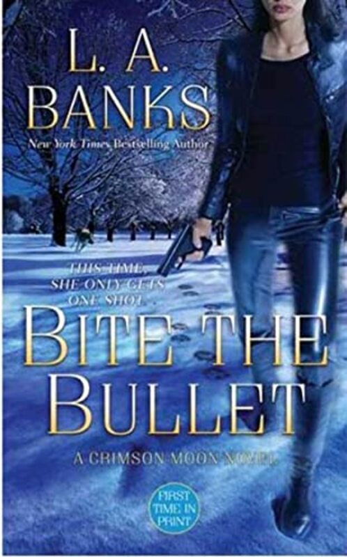 Book cover for "Bite the Bullet" by LA Banks
