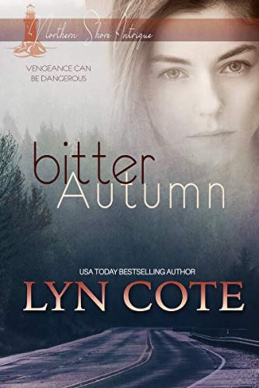 Book cover for "Bitter Autumn" by Lyn Cote