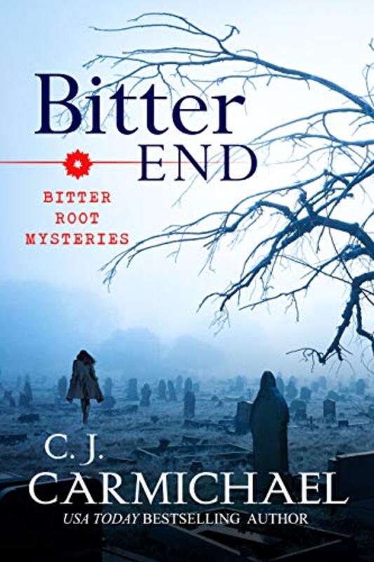Book cover for "Bitter End" by CJ Carmichael