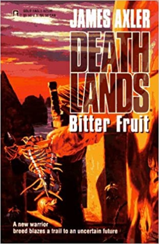Book cover for "Bitter Fruit" by James Axler