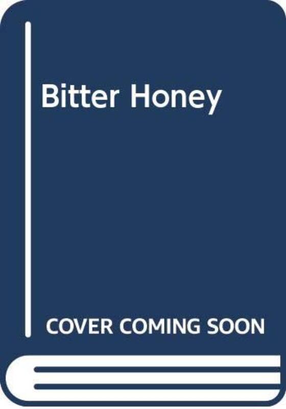 Book cover for "Bitter Honey" by Rita Bradshaw