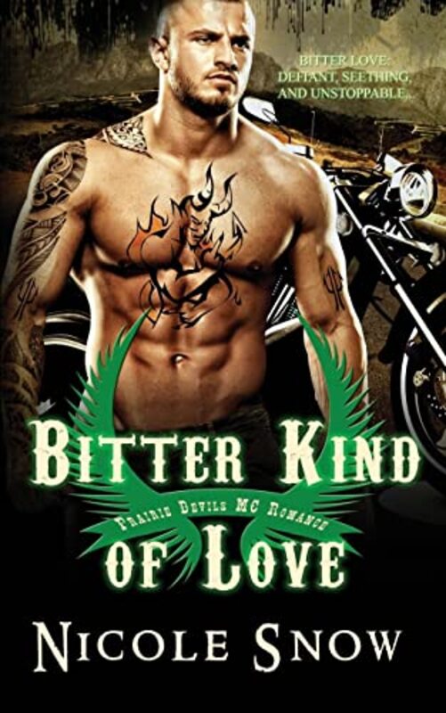 Book cover for "Bitter Kind of Love" by Nicole Snow
