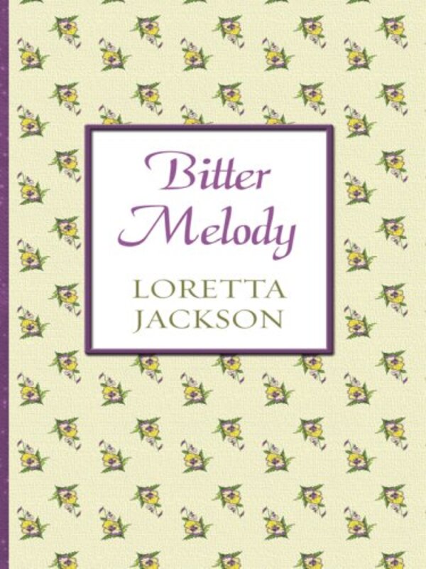 Book cover for "Bitter Melody" by Vickie Britton
