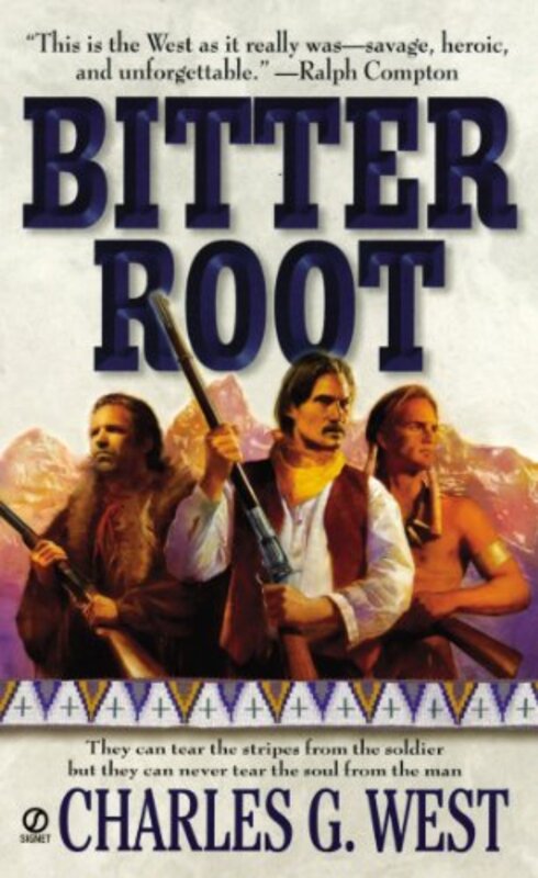 Book cover for "Bitter Root" by Charles G West
