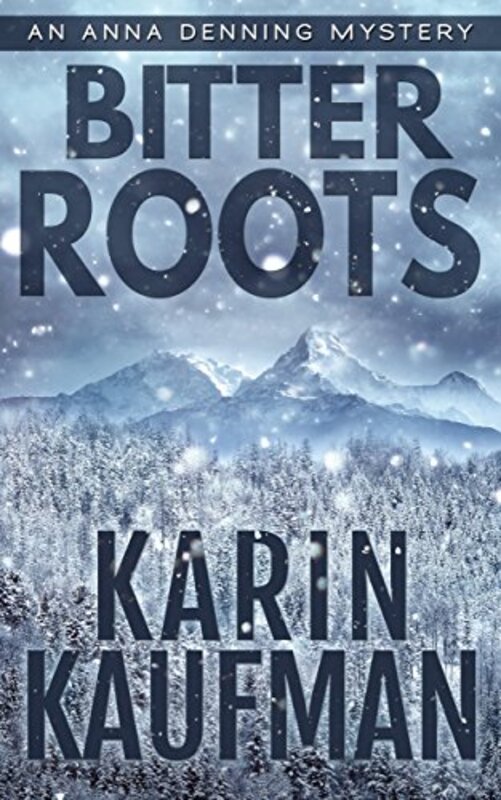 Book cover for "Bitter Roots" by Karin Kaufman