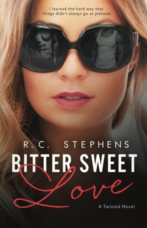 Book cover for "Bitter Sweet Love" by RC Stephens