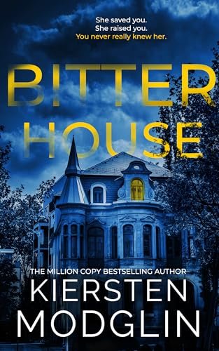 Book cover for "Bitter House" by Kiersten Modglin