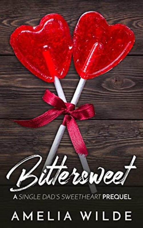 Book cover for "Bittersweet" by Amelia Wilde