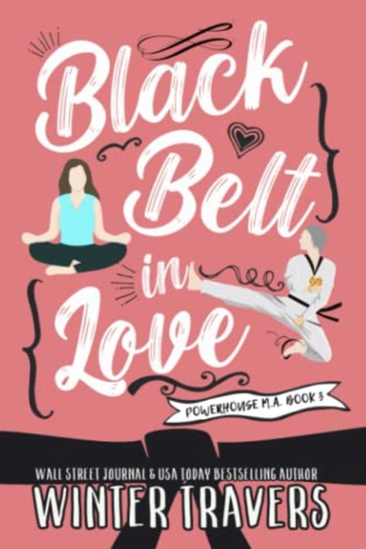 Book cover for "Black Belt in Love" by Winter Travers