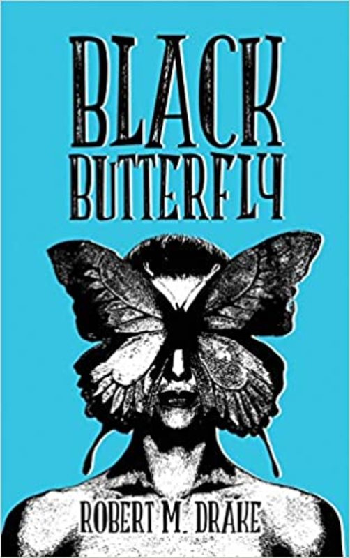 Book cover for "Black Butterfly" by Robert M. Drake