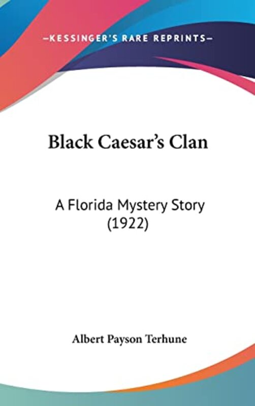 Book cover for "Black Caesar's Clan" by Albert Payson Terhune