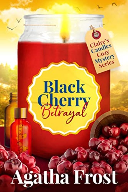 Book cover for "Black Cherry Betrayal" by Agatha Frost