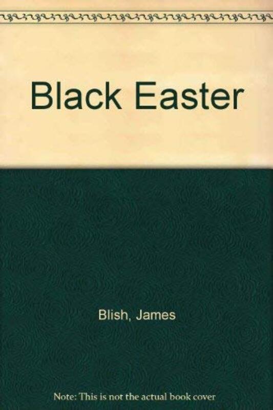 Book cover for "Black Easter" by James Blish