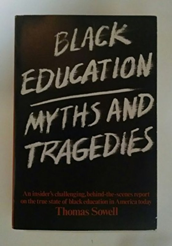 Book cover for "Black Education: Myths and Tragedies" by Thomas Sowell