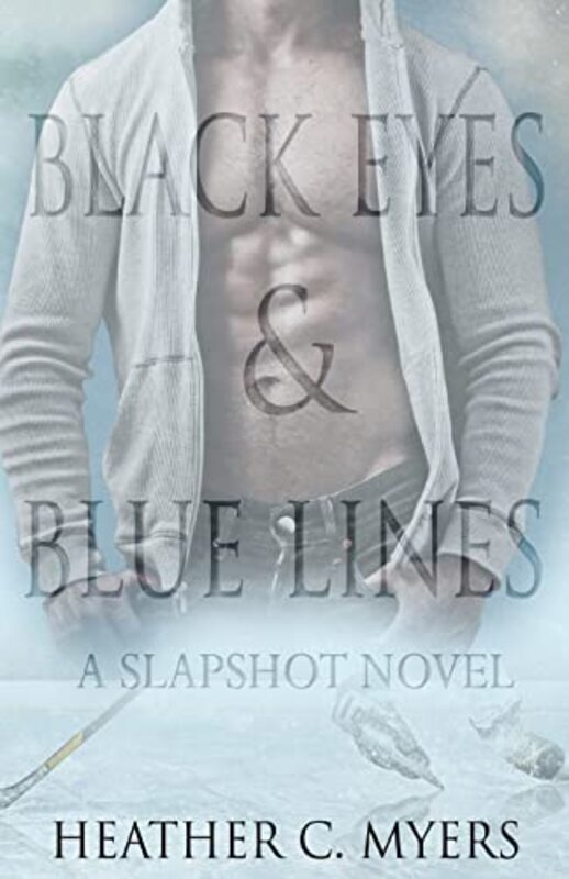 Book cover for "Black Eyes and Blue Lines" by Heather C Myers