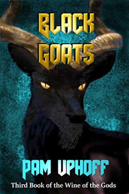 Book cover for "Black Goats" by Pam Uphoff
