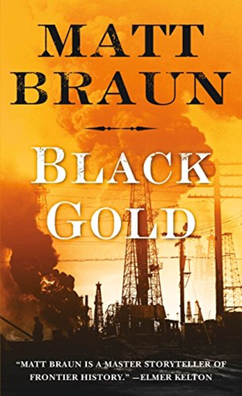 Book cover for "Black Gold" by Matt Braun