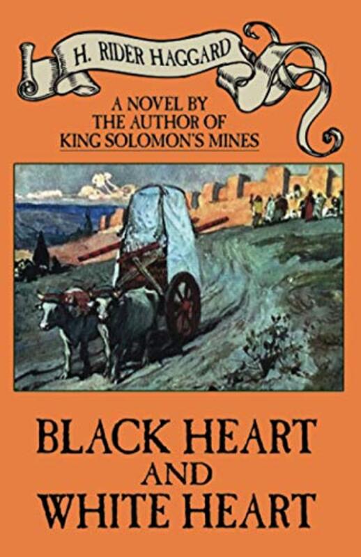 Book cover for "Black Heart and White Heart" by H Rider Haggard
