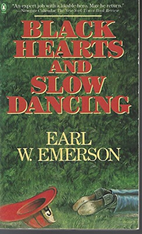 Book cover for "Black Hearts And Slow Dancing" by Earl W Emerson