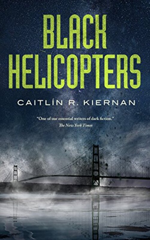 Book cover for "Black Helicopters" by Caitlin R Kiernan