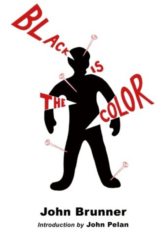Book cover for "Black Is the Color" by John Brunner