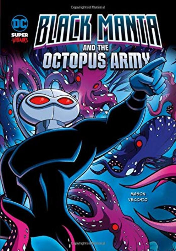 Book cover for "Black Manta and the Octopus Army" by Jane B Mason