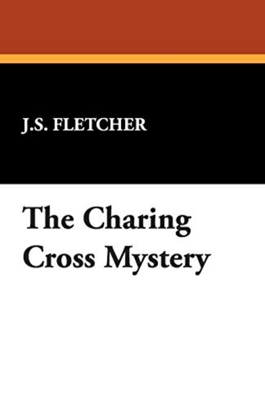 Book cover for "Black Money / The Charing Cross Mystery" by JS Fletcher
