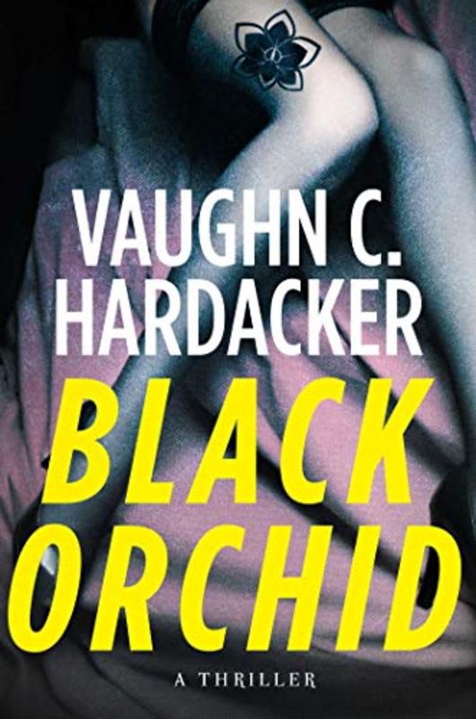 Book cover for "Black Orchid" by Vaughn C Hardacker