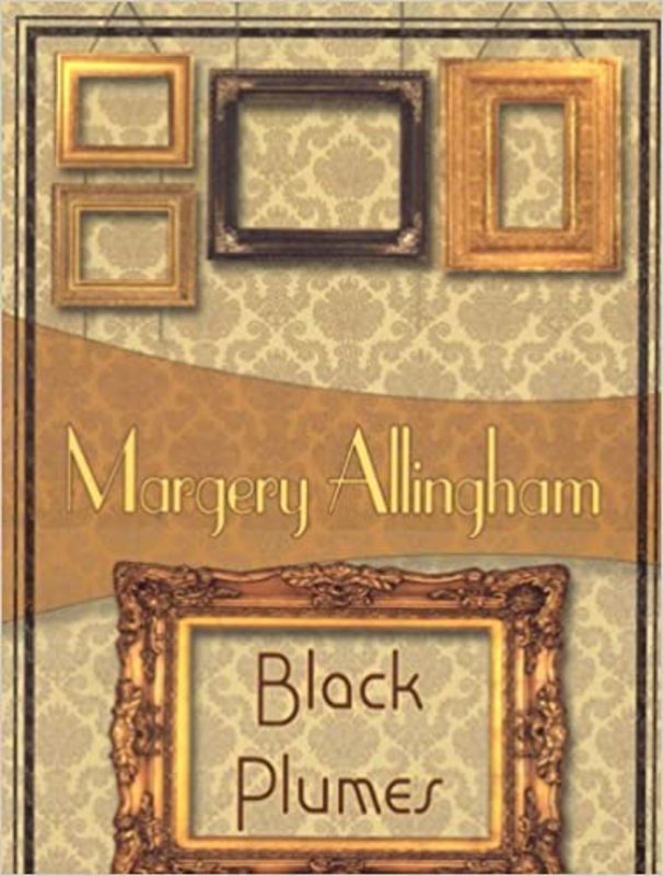 Book cover for "Black Plumes" by Margery Allingham