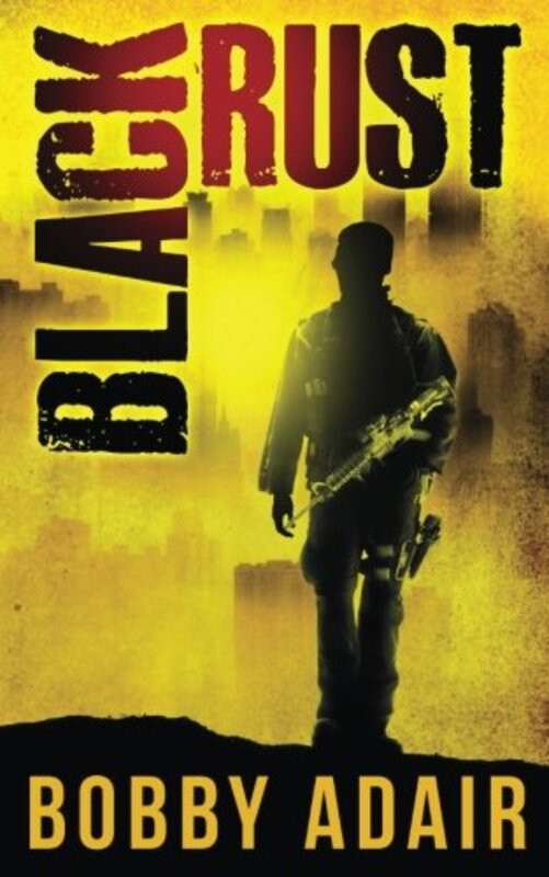 Book cover for "Black Rust" by Bobby Adair