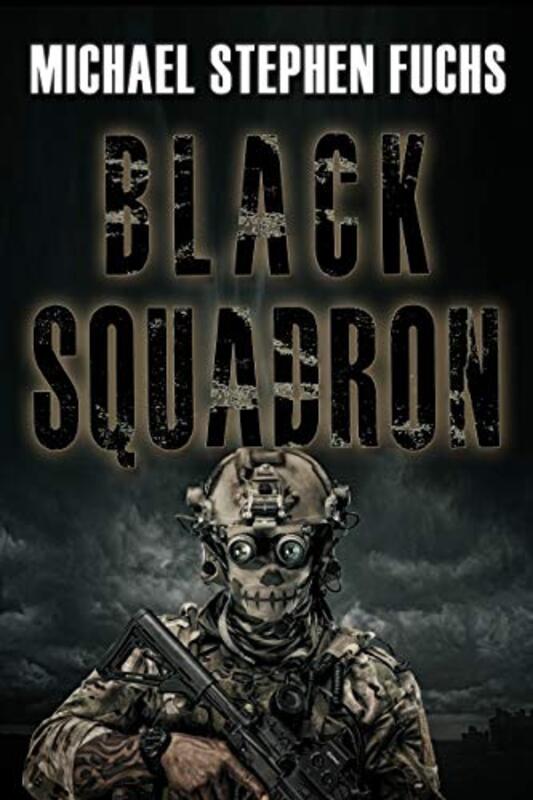 Book cover for "Black Squadron" by Michael Stephen Fuchs