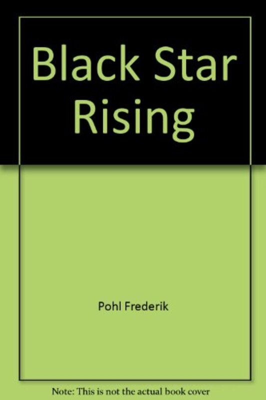 Book cover for "Black Star Rising" by Frederik Pohl