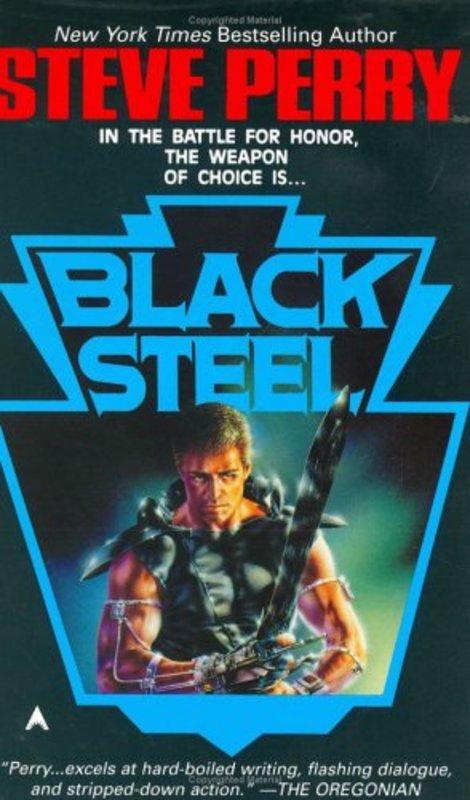 Book cover for "Black Steel" by Steve Perry