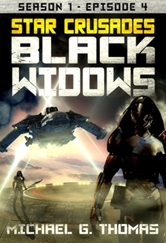 Book cover for "Black Widows: Episode 4" by Michael G Thomas