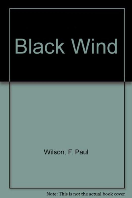 Book cover for "Black Wind" by F Paul Wilson