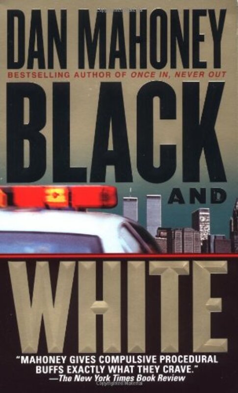 Book cover for "Black and White" by Dan Mahoney