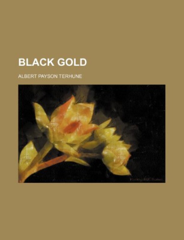 Book cover for "Black gold" by Albert Payson Terhune